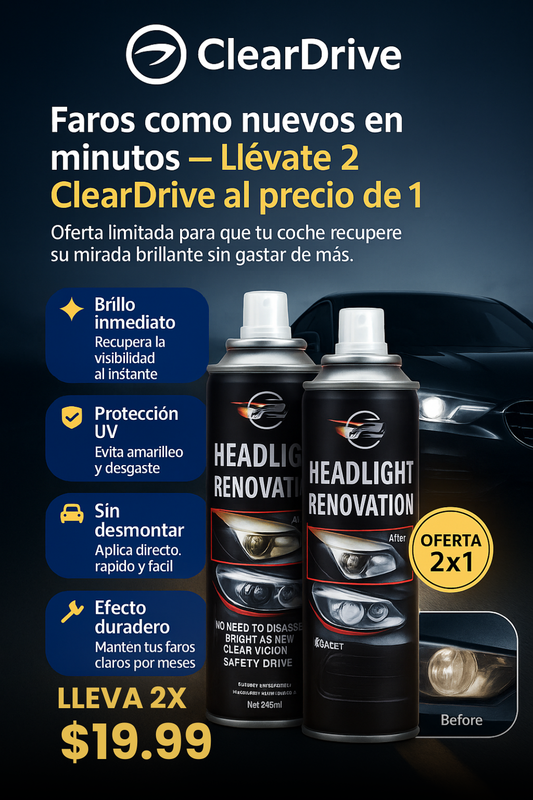 ClearDrive- Restaurador de Faros | Oferta 2X1 Hoy